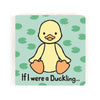 Jellycat If I were a Duckling Board Book